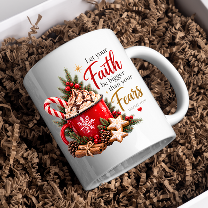 Christmas Mug "Let Your Faith Be Bigger Than Your Fears Isaiah 41:10" 325ml Ceramic Coffee Mug–Festive Christian Typography Mug With Hot Chocolate Candy Cinnamon | Available in Multicolours | Fast Dispatch by UK Seller (M3319)