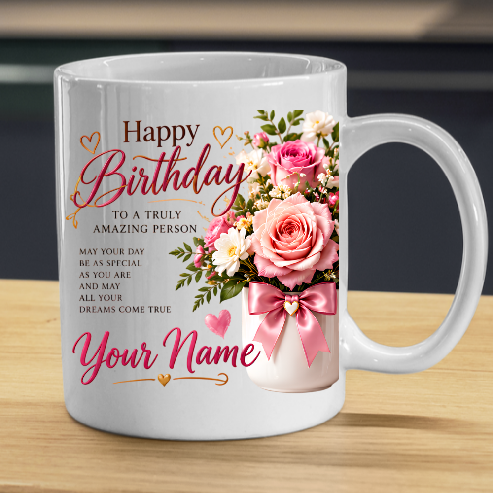 Personalised Birthday Mug "Happy Birthday To A Truly Amazing Person" 325ml Ceramic Coffee Tea Cup – Pink Roses Bouquet, Custom Name & Wish Slogan Novelty Gift for Women, Bestie, Birthday – Fast Dispatch by UK Seller (M3509)