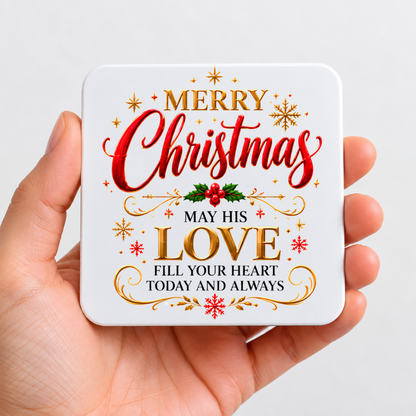 Festive Christian Christmas Coaster "Merry Christmas May His Love Fill Your Heart Today and Always" Graphic Glossy Hardboard 9x9cm Drinks Mat – Golden & Red Script Holiday Tableware Gift | Fast Dispatch by UK Seller (C3053)