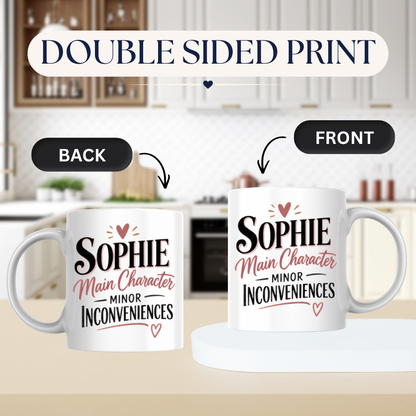 Personalized Name Mug "Sophie Main Character Minor Inconveniences" Sophie Main Character Minor Inconveniences 325ml Ceramic Coffee Mug – Custom Name Typography Slogan with Heart Accents & Script Details | Funny Gift | Fast Dispatch by UK Seller (M3450)