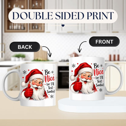 Humorous Mug "Be Nice (or I'll Text Santa)" Winking Santa 325ml Ceramic Coffee Mug – Funny Winter Holiday Tea Cup with Thumbs Up & Snowflakes | Available in Multicolours | Fast Dispatch by UK Seller (M1272)