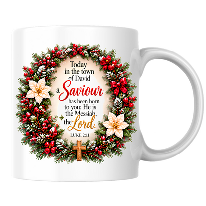 Religious Christmas Mug "Today In The Town Of David A Saviour Has Been Born To You" 325ml Ceramic Coffee Mug – Christian Christmas Scripture Mug with Luke 2:11, Wreath & Poinsettia | Religious Holiday Gift | Fast Dispatch by UK Seller (M3340)