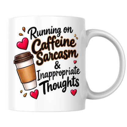 Sarcastic Mug "Running on Caffeine Sarcasm & Inappropriate Thoughts" 325ml Ceramic Coffee Mug Funny Coffee Lover Tea Cup with Takeaway Cup & Hearts Graphic Gift | Available in Multicolours | Fast Dispatch by UK Seller (M1305)