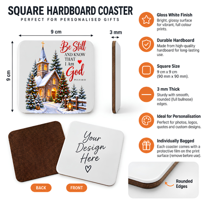 Inspirational Religious Hardboard Coaster "Be Still And Know That I Am God" Graphic 9cm x 9cm Square Drinks Coaster “ Snowy Winter Church Ch