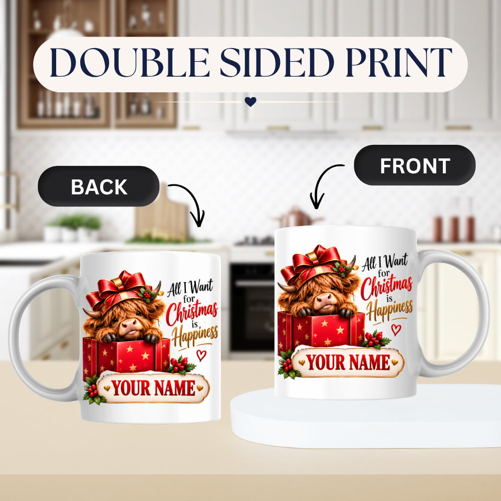 Personalised Christmas Mug "All I Want For Christmas Is Happiness" 325ml Ceramic Coffee Tea Cup – Gift Box Highland Cow, Red Bow, Custom Name & Festive Slogan Novelty Gift for Bestie, Women, Holiday – Fast Dispatch by UK Seller (M3518)
