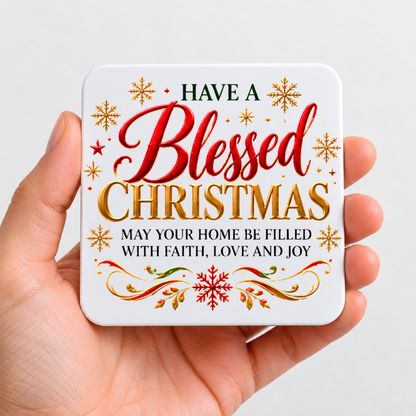 Festive Christian Christmas Coaster "Have a Blessed Christmas May Your Home Be Filled With Faith, Love and Joy" Graphic Glossy Hardboard 9x9cm Drinks Mat – Red & Golden Script Holiday Tableware Gift | Fast Dispatch by UK Seller (C3058)