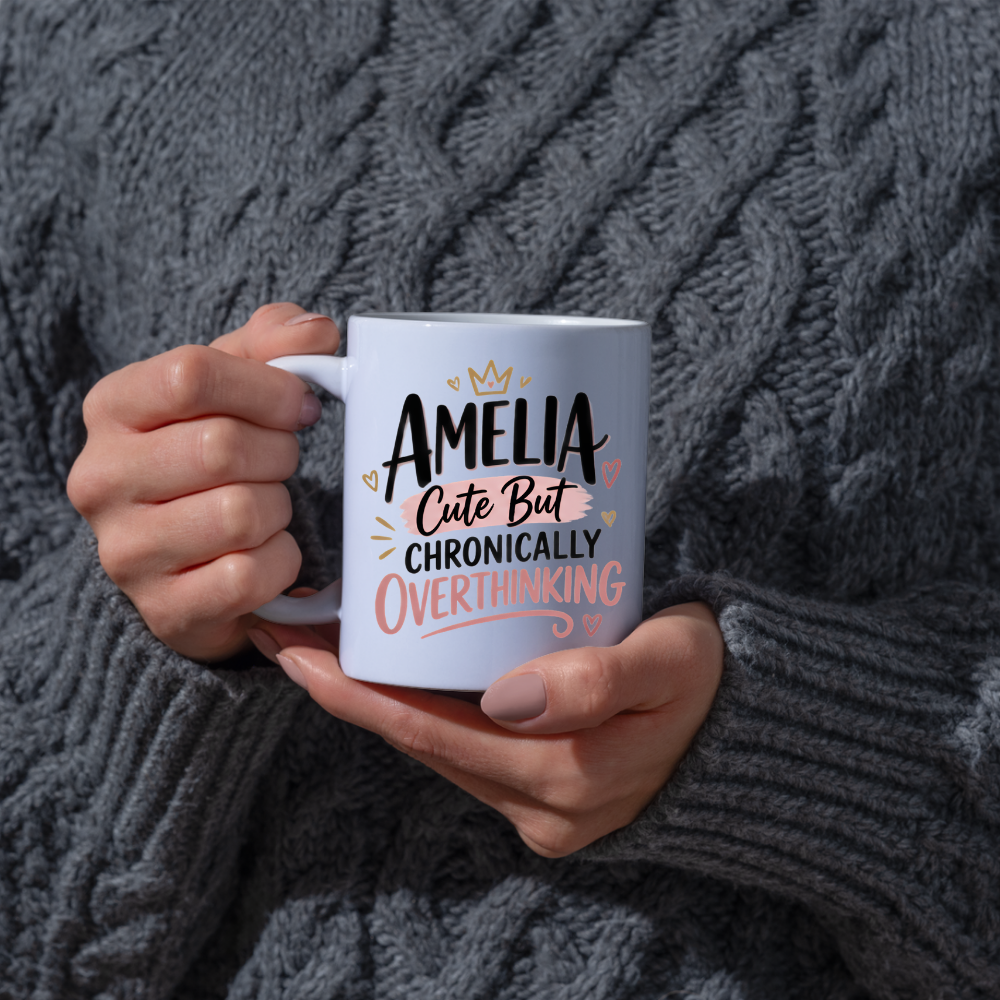 Personalized Name Mug "Amelia Cute But Chronically Overthinking" Amelia Cute But Chronically Overthinking 325ml Ceramic Coffee Mug – Custom Name Typography Slogan with Crown, Hearts & Pink Highlight Banner | Funny Gift | Fast Dispatch by UK Seller (M3448)
