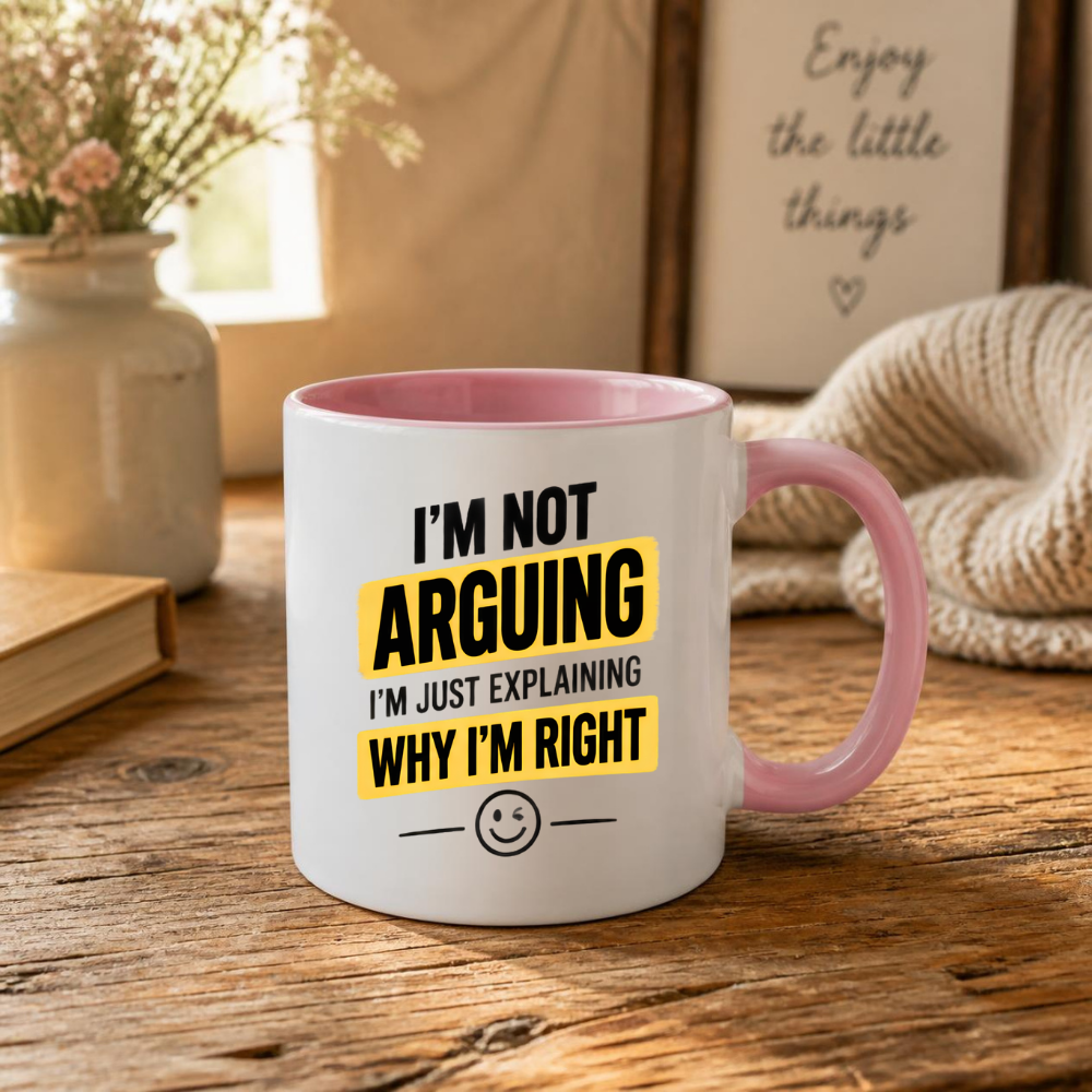 Funny Sarcastic Mug "I'M NOT ARGUING I'M Just Explaining Why I'M Right" 325ml Ceramic Coffee Mug – Humorous Work Cup & Sassy Quote Graphic Gift | Available in Multicolours | Fast Dispatch by UK Seller (M3055)