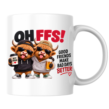 Best Friends Highland Cows Mug "OH FFS! Good Friends Make Bad Days Better!" Oh Ffs! Good Friends Make Bad Days Better! 325ml Ceramic Coffee Mug – Cute Highland Cows in Hoodies & Caps with Cup & Mug | Funny Bestie Gift | Fast Dispatch by UK Seller (M3371)