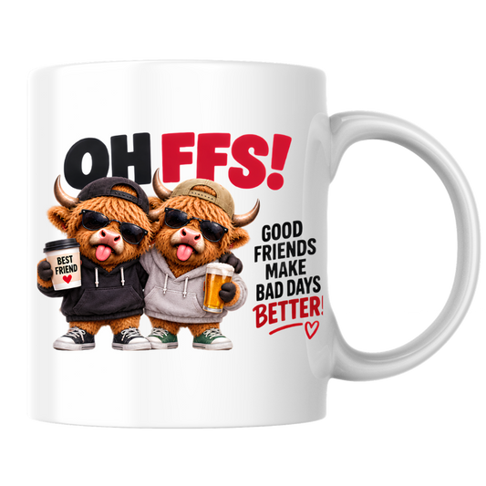 Best Friends Highland Cows Mug "OH FFS! Good Friends Make Bad Days Better!" Oh Ffs! Good Friends Make Bad Days Better! 325ml Ceramic Coffee Mug – Cute Highland Cows in Hoodies & Caps with Cup & Mug | Funny Bestie Gift | Fast Dispatch by UK Seller (M3371)