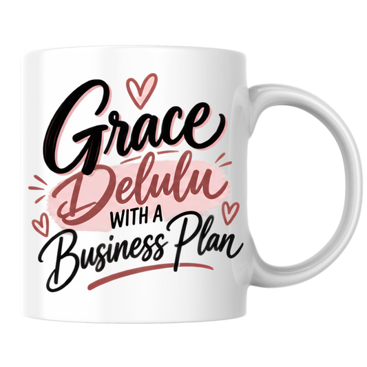Personalized Name Mug "Grace Delulu With A Business Plan" Grace Delulu With A Business Plan 325ml Ceramic Coffee Mug – Custom Name Typography Slogan with Pink Brushstroke & Hearts | Funny Gift | Fast Dispatch by UK Seller (M3410)