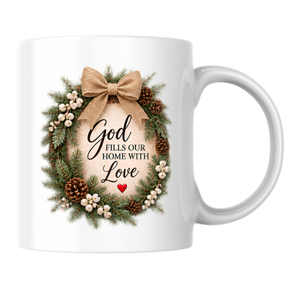 Christmas Mug "God Fills Our Home With Love Rustic Wreath" 325ml Ceramic Coffee Mug – Christian Holiday Wreath Mug With Burlap Bow Pinecones White Berries Rustic Festive Gift | Available in Multicolours | Fast Dispatch by UK Seller (M3301)