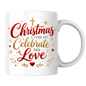 Christmas Mug "Christmas A Time To Celebrate His Love" 325ml Ceramic Coffee Mug – Festive Christian Typography Mug With Golden Cross Stars Red Heart Holiday Gift | Available in Multicolours | Fast Dispatch by UK Seller (M3315)
