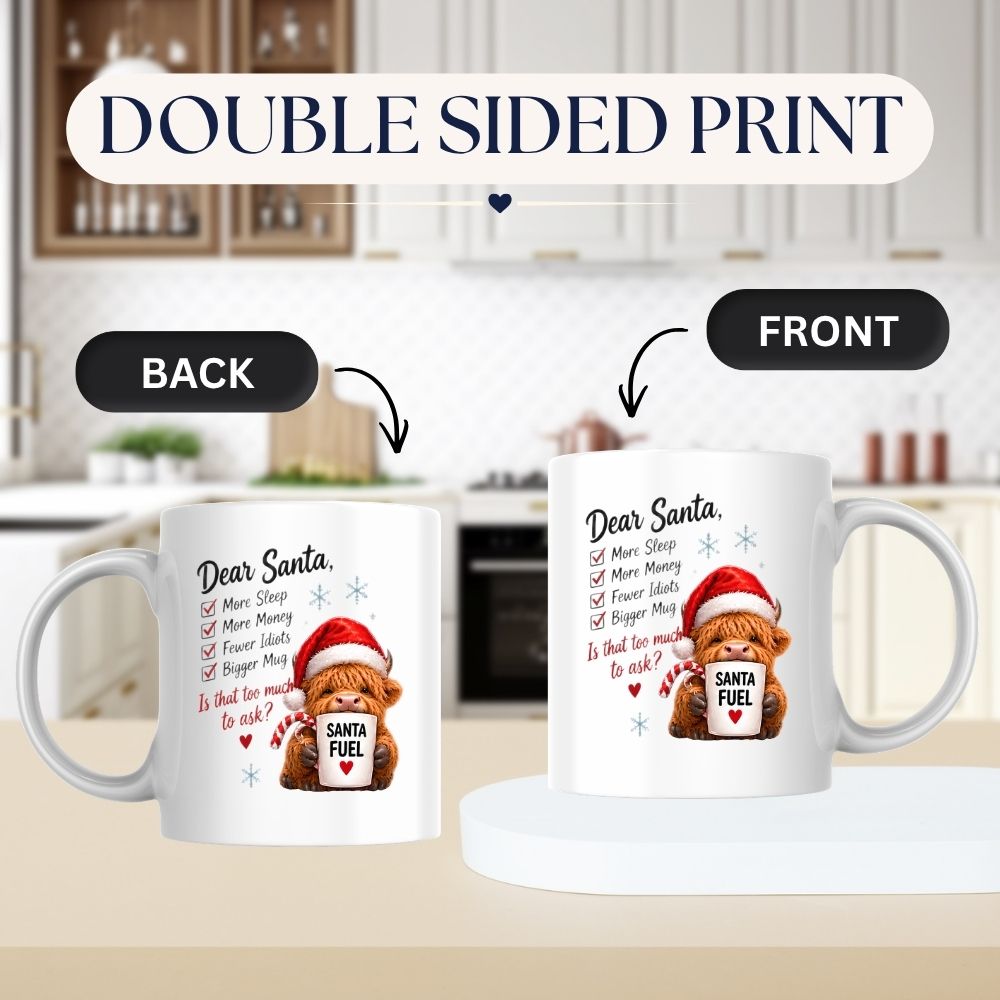 Festive Mug "Dear Santa Is That Too Much to Ask" Highland Cow 325ml Ceramic Coffee Mug Funny Christmas Holiday Tea Cup with Santa Fuel Mug & Wishlist Gift | Available in Multicolours | Fast Dispatch by UK Seller (M1292)