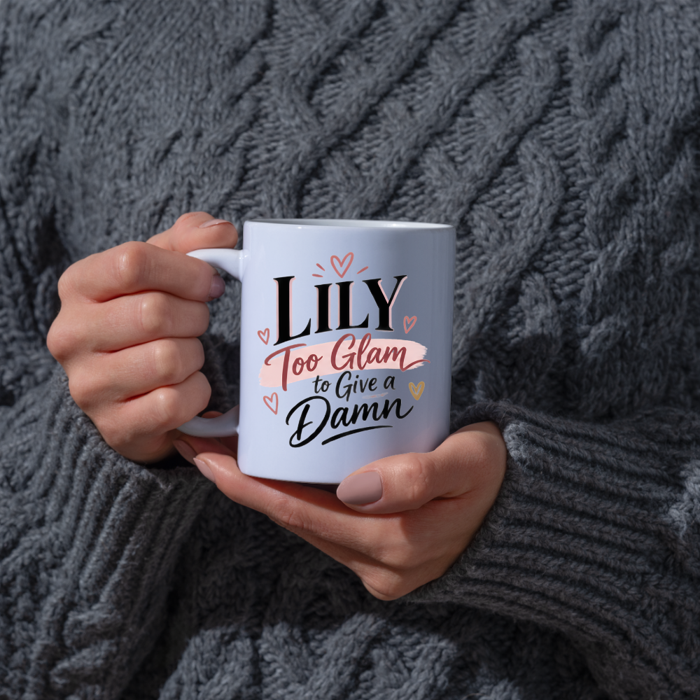 Personalized Name Mug "Lily Too Glam To Give A Damn" Lily Too Glam To Give A Damn 325ml Ceramic Coffee Mug – Custom Name Typography Slogan with Pink Brushstroke Banner & Floating Hearts | Funny Gift | Fast Dispatch by UK Seller (M3452)