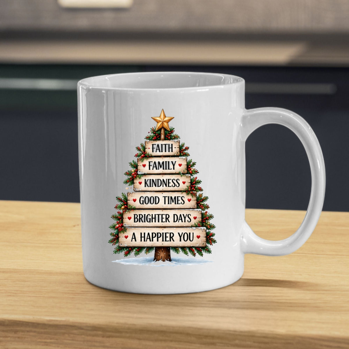 Inspirational "Faith Family Kindness Good Times Brighter Days A Happier You" Wooden Sign Christmas Tree 325 ml Ceramic Coffee Mug Festive Winter Holiday Tea Cup with Golden Star & Rustic Plank Design Gift (M1263)