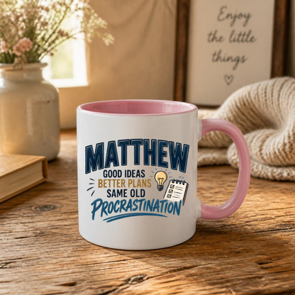 Personalized Name Mug "Matthew Good Ideas Better Plans Same Old Procrastination" Matthew Good Ideas 325ml Ceramic Coffee Mug – Custom Name Typography Slogan with Glowing Lightbulb & Checklist Notepad | Funny Gift | Fast Dispatch by UK Seller (M3420)