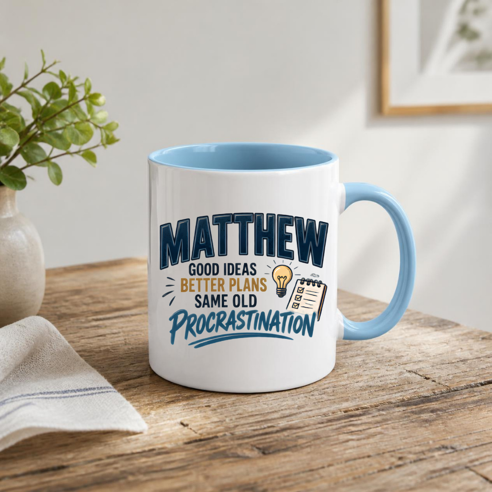 Personalized Name Mug "Matthew Good Ideas Better Plans Same Old Procrastination" Matthew Good Ideas 325ml Ceramic Coffee Mug – Custom Name Typography Slogan with Glowing Lightbulb & Checklist Notepad | Funny Gift | Fast Dispatch by UK Seller (M3420)