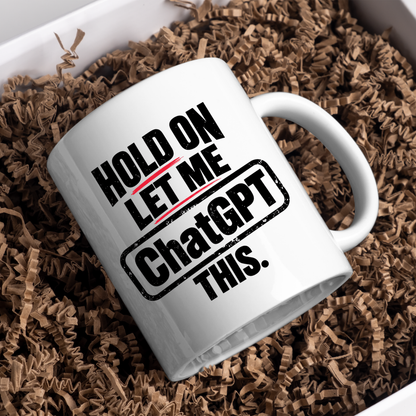 Funny "Hold On Let Me AI This" Mug, Artificial Intelligence Tech Meme Coffee Cup, 350ml Ceramic Novelty Mug, Geek Programmer Developer Office Gift for Colleagues Friends Him Her, Birthday Christmas Secret Santa Gift | Fast Dispatch by UK Seller (M1019)