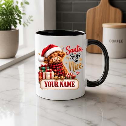 Personalised Christmas Mug "Santa Says Be Nice" 325ml Ceramic Coffee Tea Cup – Santa Hat Highland Cow, Wrapped Gifts, Custom Name & Festive Slogan Novelty Gift for Bestie, Women, Holiday – Fast Dispatch by UK Seller (M3520)