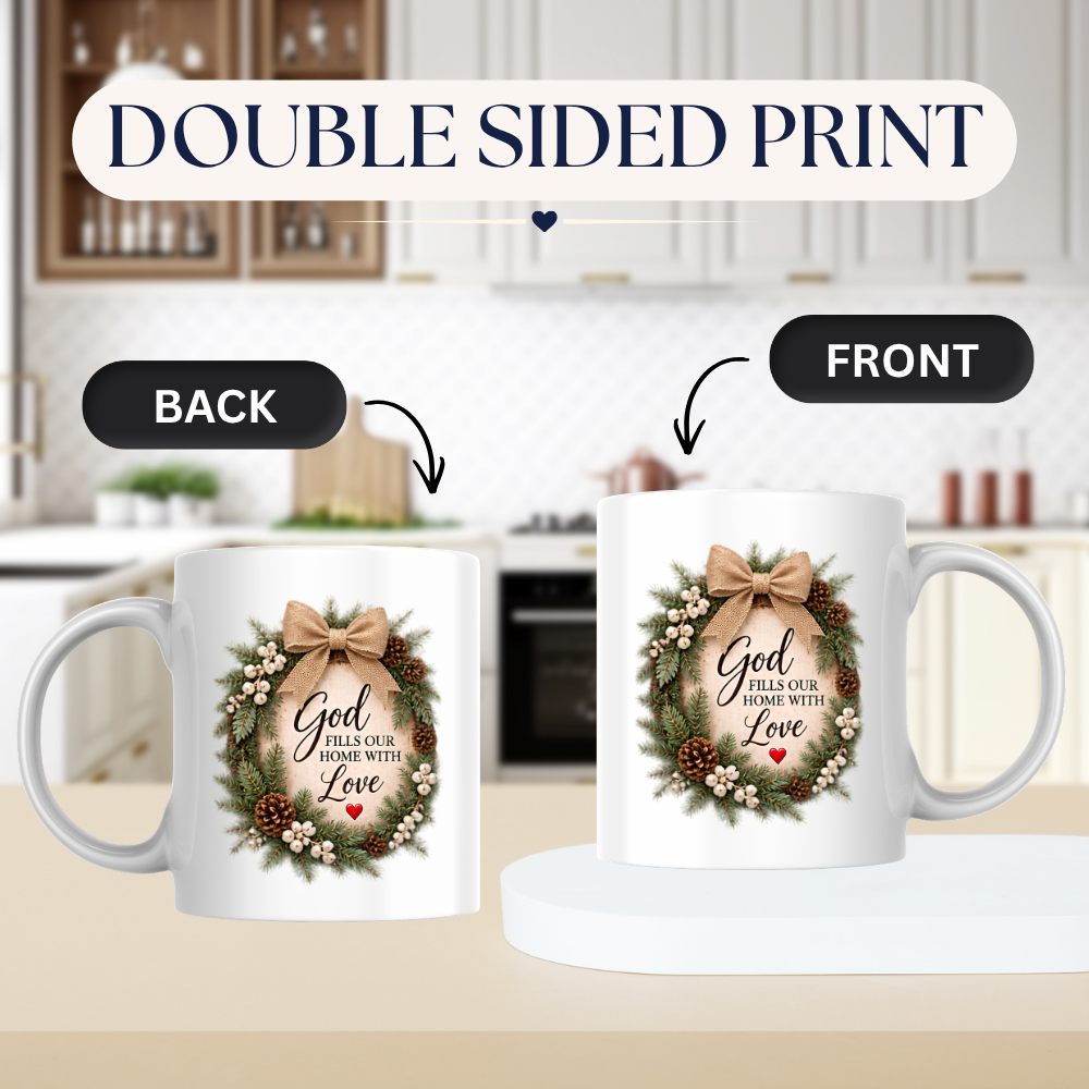 Christmas Mug "God Fills Our Home With Love Rustic Wreath" 325ml Ceramic Coffee Mug – Christian Holiday Wreath Mug With Burlap Bow Pinecones White Berries Rustic Festive Gift | Available in Multicolours | Fast Dispatch by UK Seller (M3301)