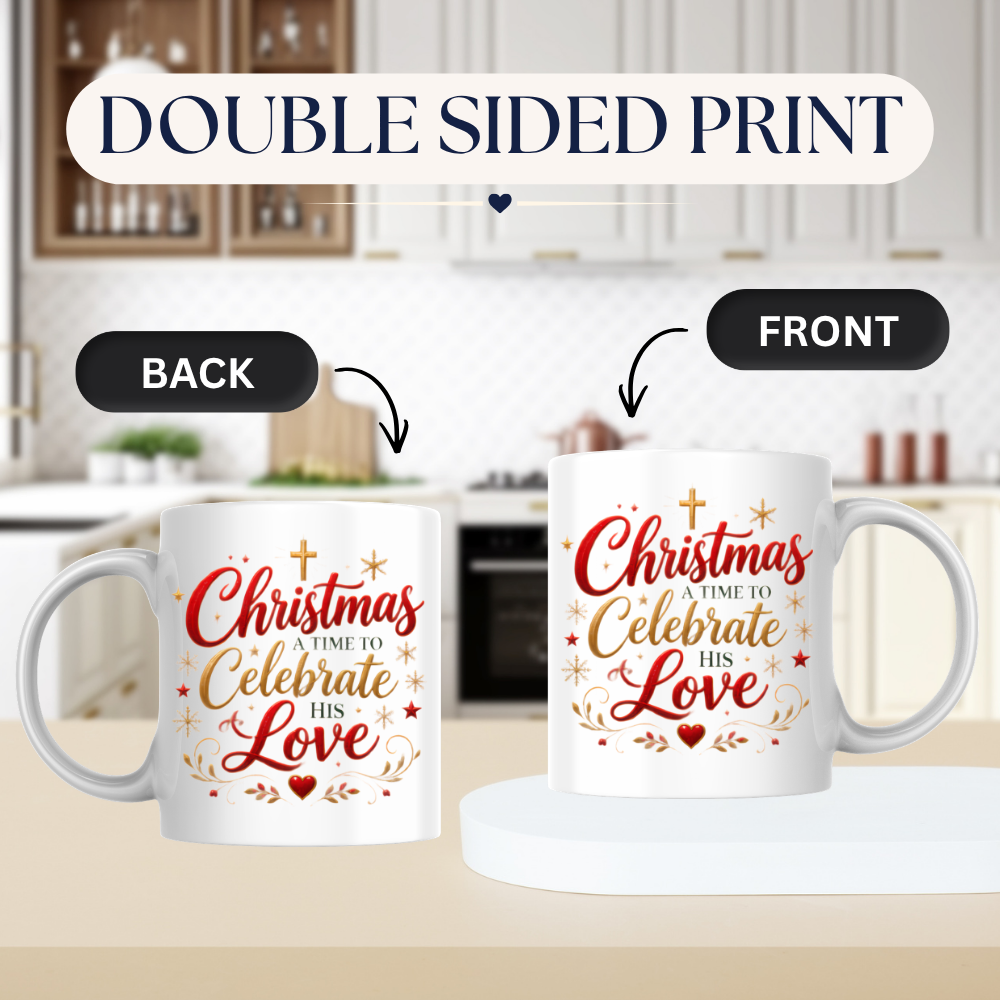 Christmas Mug "Christmas A Time To Celebrate His Love" 325ml Ceramic Coffee Mug – Festive Christian Typography Mug With Golden Cross Stars Red Heart Holiday Gift | Available in Multicolours | Fast Dispatch by UK Seller (M3315)