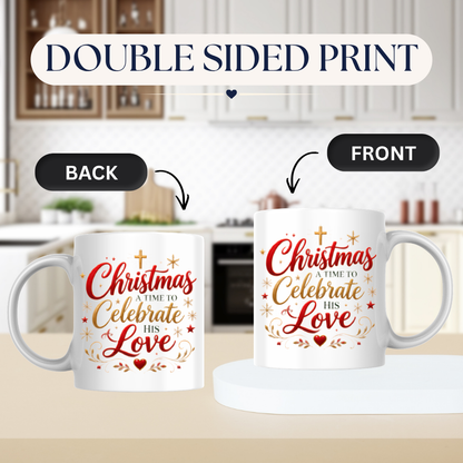 Christmas Mug "Christmas A Time To Celebrate His Love" 325ml Ceramic Coffee Mug – Festive Christian Typography Mug With Golden Cross Stars Red Heart Holiday Gift | Available in Multicolours | Fast Dispatch by UK Seller (M3315)