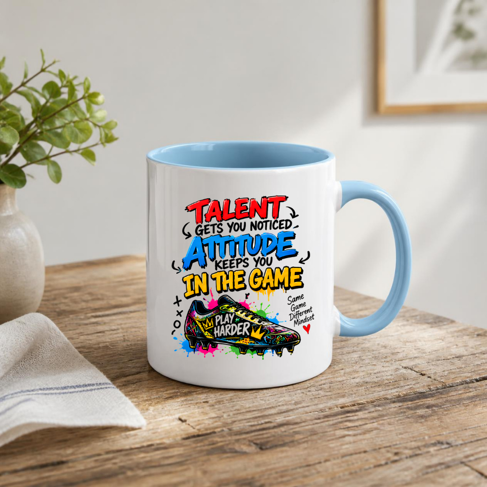 Football Mug "TALENT GETS YOU NOTICED ATTITUDE KEEPS YOU IN THE GAME" Football Boot 325ml Ceramic Coffee Mug | Available in Multicolours | Fast Dispatch by UK Seller (M3096)