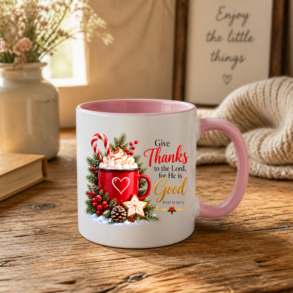 eligious Christmas Mug "Give Thanks To The Lord For He Is Good" Give Thanks To The Lord For He Is Good 325ml Ceramic Coffee Mug – Christian Holiday Scripture Mug with Psalm 107:1, Hot Cocoa & Pinecones | Religious Gift | Fast Dispatch by UK Seller (M3342)