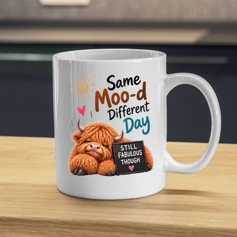 Humorous Mug "Same Moo-d Different Day" Highland Cow 325ml Ceramic Coffee Mug Funny Sassy Tea Cup with Still Fabulous Sign, Sun & Hearts Gift | Available in Multicolours | Fast Dispatch by UK Seller (M1287)