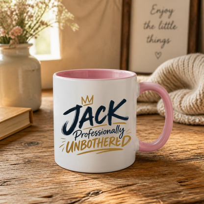 Personalized Name Mug "Jack Professionally Unbothered" Jack Professionally Unbothered 325ml Ceramic Coffee Mug – Custom Name Typography Slogan with Gold Crown & Brushstroke Accents | Funny Gift | Fast Dispatch by UK Seller (M3421)
