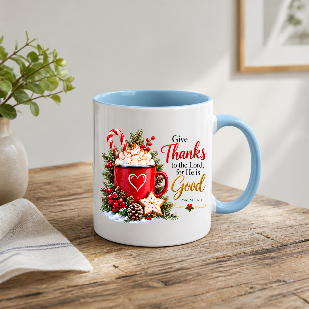 eligious Christmas Mug "Give Thanks To The Lord For He Is Good" Give Thanks To The Lord For He Is Good 325ml Ceramic Coffee Mug – Christian Holiday Scripture Mug with Psalm 107:1, Hot Cocoa & Pinecones | Religious Gift | Fast Dispatch by UK Seller (M3342)