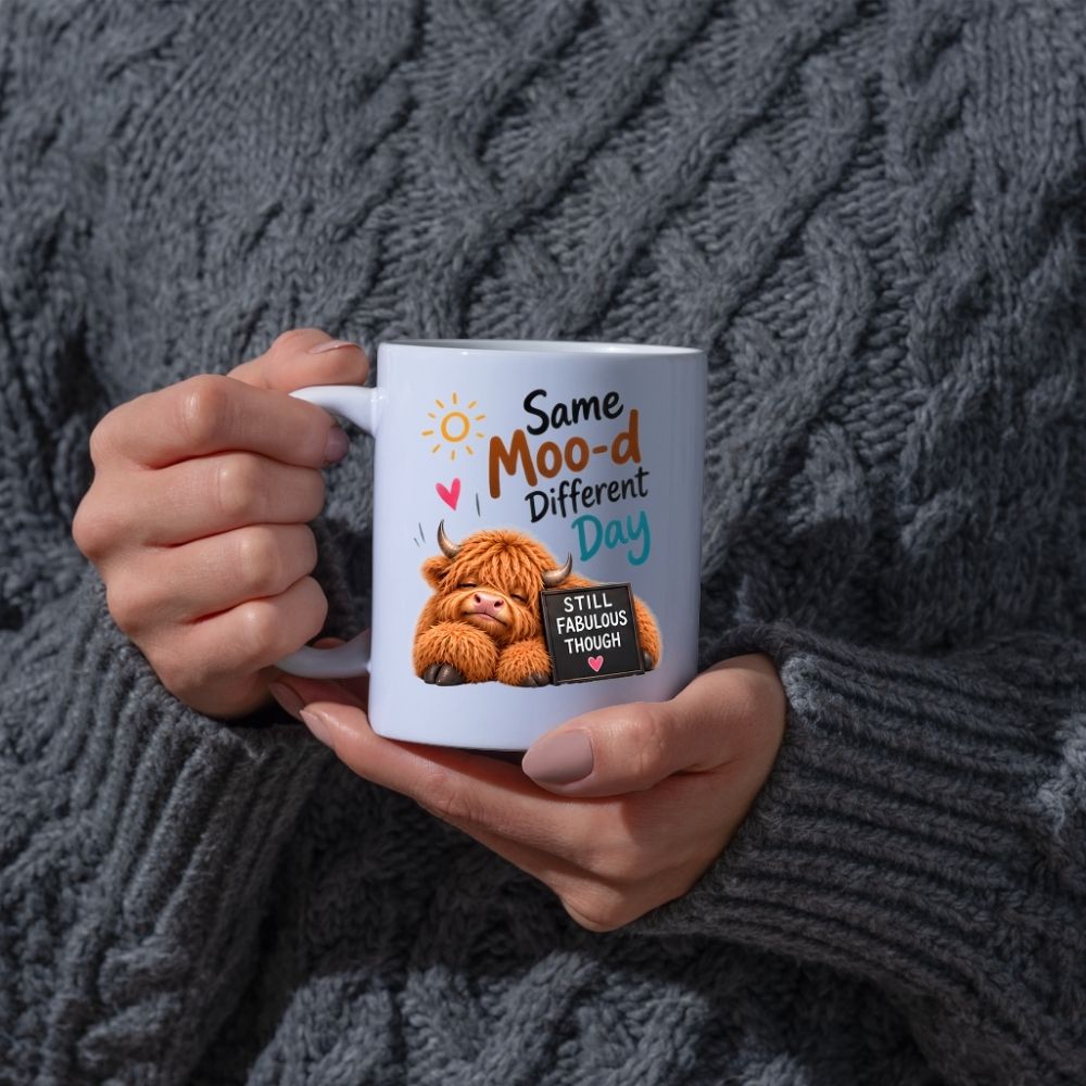 Humorous Mug "Same Moo-d Different Day" Highland Cow 325ml Ceramic Coffee Mug Funny Sassy Tea Cup with Still Fabulous Sign, Sun & Hearts Gift | Available in Multicolours | Fast Dispatch by UK Seller (M1287)