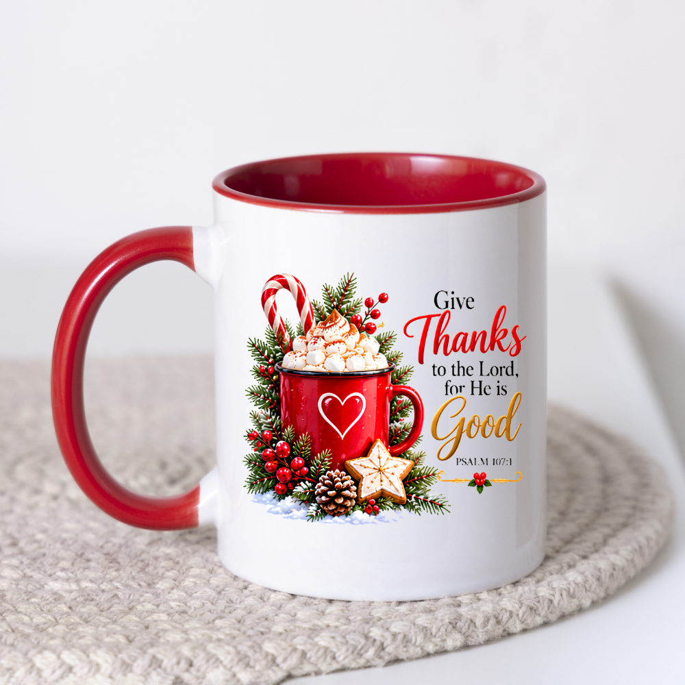eligious Christmas Mug "Give Thanks To The Lord For He Is Good" Give Thanks To The Lord For He Is Good 325ml Ceramic Coffee Mug – Christian Holiday Scripture Mug with Psalm 107:1, Hot Cocoa & Pinecones | Religious Gift | Fast Dispatch by UK Seller (M3342)