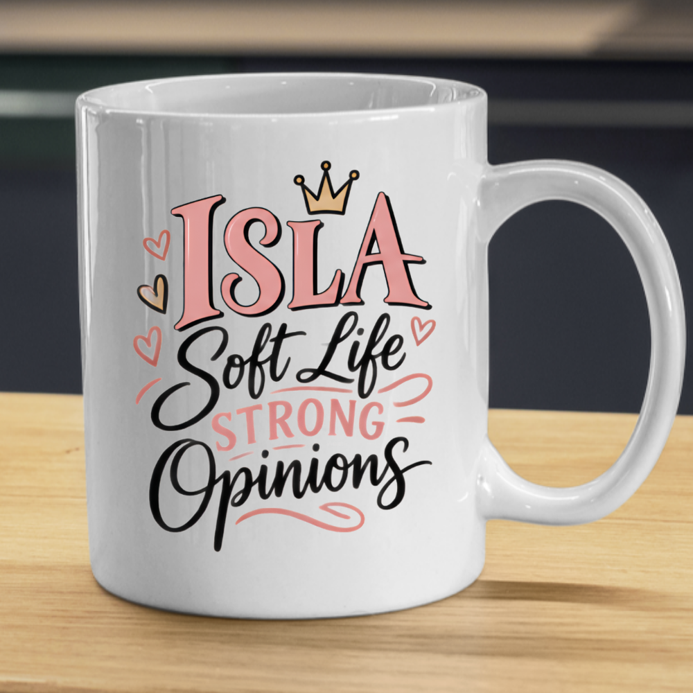 Personalized Name Mug "Isla Soft Life Strong Opinions" Isla Soft Life Strong Opinions 325ml Ceramic Coffee Mug – Custom Name Typography Slogan with Gold Crown & Pink Hearts | Funny Gift | Fast Dispatch by UK Seller (M3422)