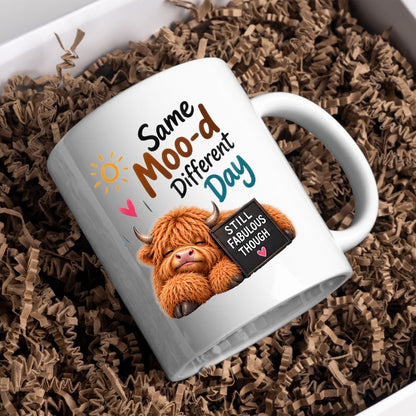 Humorous Mug "Same Moo-d Different Day" Highland Cow 325ml Ceramic Coffee Mug Funny Sassy Tea Cup with Still Fabulous Sign, Sun & Hearts Gift | Available in Multicolours | Fast Dispatch by UK Seller (M1287)