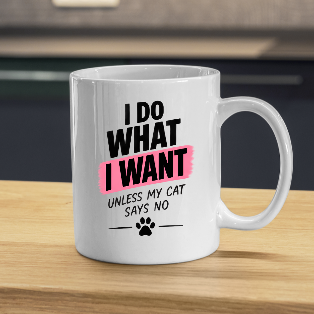 Funny Cat Lover Mug "I DO WHAT I Want Unless My Cat Says No" Paw Print Typography 325ml Ceramic Coffee Mug Sarcastic Pet Parent Tea Cup &