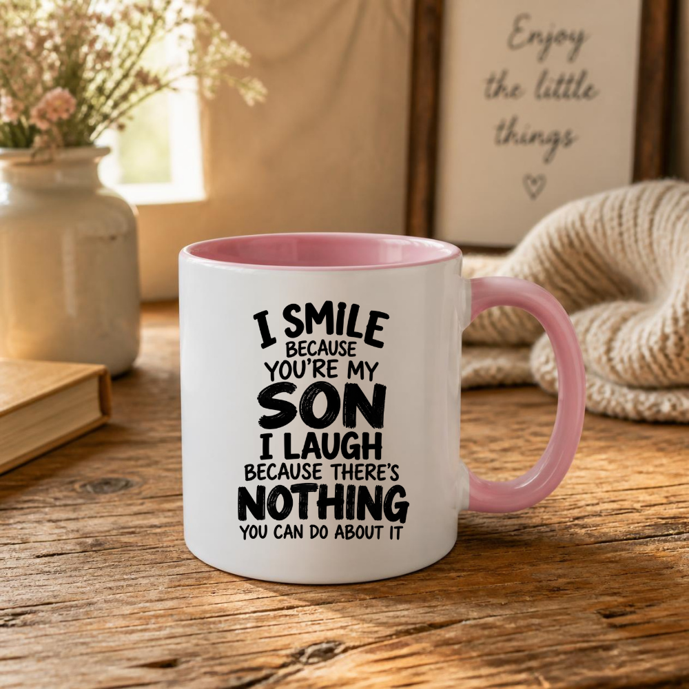Funny Mug "I Smile Because You’re My Son I Laugh Because There’s Nothing You Can Do About It" 350ml Ceramic Coffee Cup, Cheeky Mum Dad to Son Gift, Birthday Christmas Secret Santa Mother Father Family Humour | Fast Dispatch by UK Seller (M1087)
