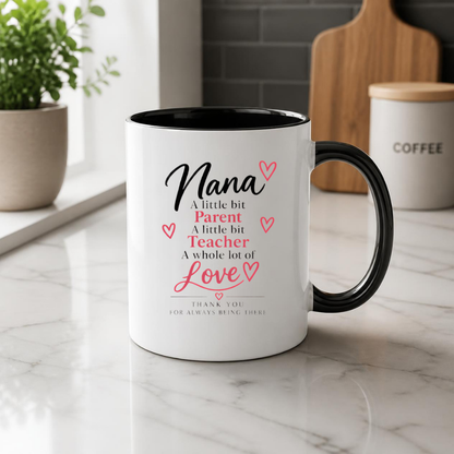 Family Mug "Nana A little bit Parent A little bit Teacher A whole lot of Love" 325ml Ceramic Coffee Mug Heartwarming Nana Tea Cup with Red Hearts & Script Typography Graphic Gift | Available in Multicolours | Fast Dispatch by UK Seller (M3018)