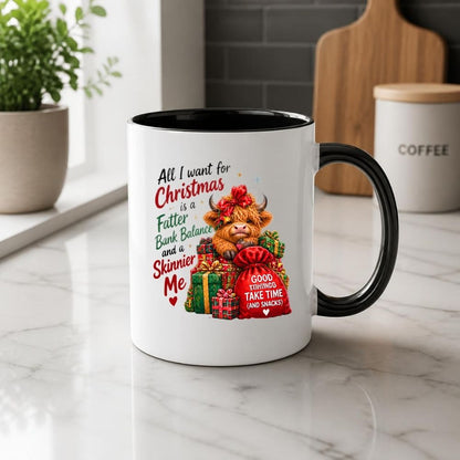 Festive Mug "All I Want For Christmas Is A Fatter Bank Balance" Highland Cow 325ml Ceramic Coffee Mug – Funny Holiday Tea Cup with Christmas Presents Santa Sack Gift | Available in Multicolours | Fast Dispatch by UK Seller (M1295)