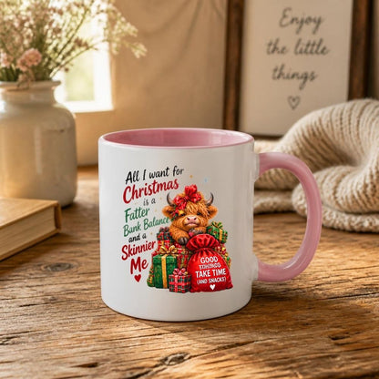Festive Mug "All I Want For Christmas Is A Fatter Bank Balance" Highland Cow 325ml Ceramic Coffee Mug – Funny Holiday Tea Cup with Christmas Presents Santa Sack Gift | Available in Multicolours | Fast Dispatch by UK Seller (M1295)