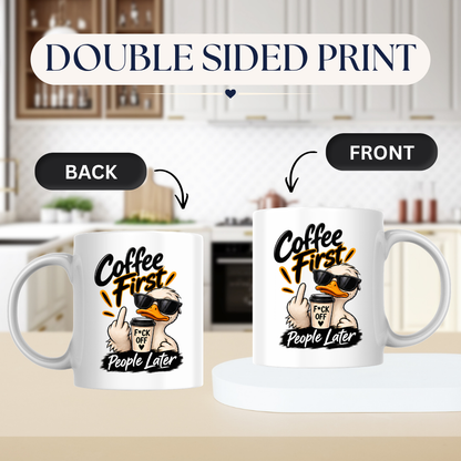 Sarcastic Mug "COFFEE FIRST PEOPLE LATER" Cool Duck 325ml Ceramic Coffee Mug Novelty Duck Tea Cup with Sunglasses, Middle Finger & "F*CK OFF" Cup Graphic Gift | Available in Multicolours | Fast Dispatch by UK Seller (M3090)