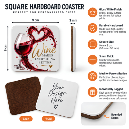 Sassy Wine Hardboard Coaster "Wine Makes Everything Better" Graphic 9cm x 9cm Square Drinks Coaster “ Red Wine Glass with Heart Liquid Splash Novelty Mat | Elegant Glossy Gift for Wine Lovers | Fast Dispatch by UK Seller (C3007)