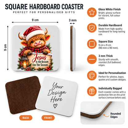 Christmas Highland Cow Hardboard Coaster "Jesus is the Reason for the Season" Graphic 9cm x 9cm Square Drinks Coaster “ Cute Calf in Santa H