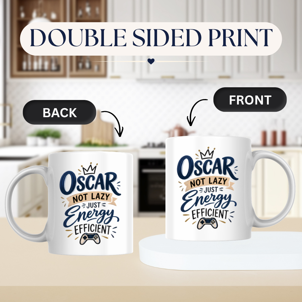 Personalized Name Mug "Oscar Not Lazy Just Energy Efficient" Oscar Not Lazy Just Energy Efficient 325ml Ceramic Coffee Mug – Custom Name Typography Slogan with Gold Crown & Video Game Controller Graphic | Funny Gift | Fast Dispatch by UK Seller (M3423)