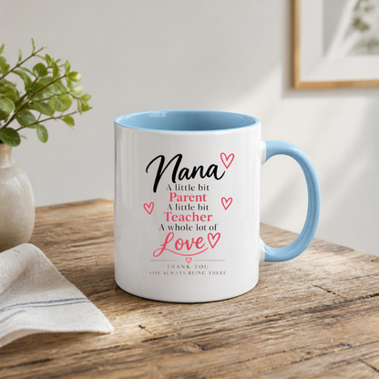 Family Mug "Nana A little bit Parent A little bit Teacher A whole lot of Love" 325ml Ceramic Coffee Mug Heartwarming Nana Tea Cup with Red Hearts & Script Typography Graphic Gift | Available in Multicolours | Fast Dispatch by UK Seller (M3018)