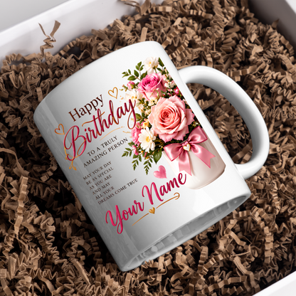 Personalised Birthday Mug "Happy Birthday To A Truly Amazing Person" 325ml Ceramic Coffee Tea Cup – Pink Roses Bouquet, Custom Name & Wish Slogan Novelty Gift for Women, Bestie, Birthday – Fast Dispatch by UK Seller (M3509)