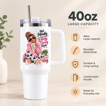 Funny Sassy Travel Tumbler "Not Moody Just On Energy Saving Mode" Graphic 40oz Stainless Steel Insulated Travel Mug with Handle & Straw – Fashion Girl in Pink Hoodie, Heart Pyjamas & Slippers Novelty Travel Cup | Fast Dispatch by UK Seller (T3017)