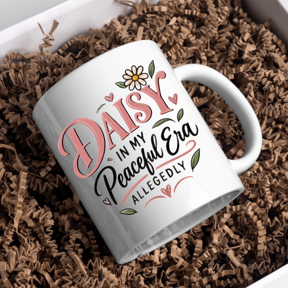 Personalized Name Mug "Daisy In My Peaceful Era Allegedly" Daisy In My Peaceful Era Allegedly 325ml Ceramic Coffee Mug – Custom Name Typography Slogan with Daisy Flower & Leaf Flourishes | Funny Gift | Fast Dispatch by UK Seller (M3424)