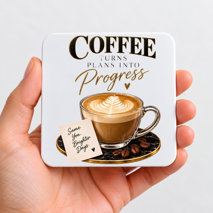 Inspirational Coffee Hardboard Coaster "Coffee Turns Plans Into Progress" Graphic 9cm x 9cm Square Drinks Coaster â€“ Latte Art Glass Cup with Marble Saucer Novelty Mat | Elegant Glossy Gift for Coffee Lovers | Fast Dispatch by UK Seller (C3002)